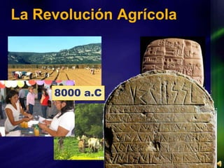La Revolución Agrícola8000 a.C