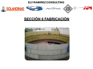 SECCIÓN 6 FABRICACIÓN
 