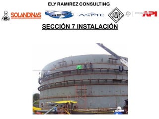 SECCIÓN 7 INSTALACIÓN
 