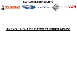 ANEXO L HOJA DE DATOS TANQUES API 650
 