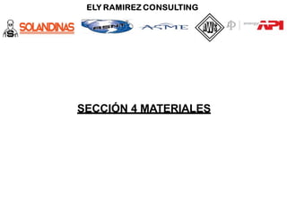 SECCIÓN 4 MATERIALES
 