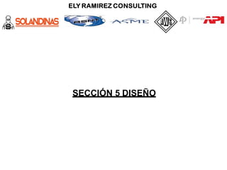 SECCIÓN 5 DISEÑO
 