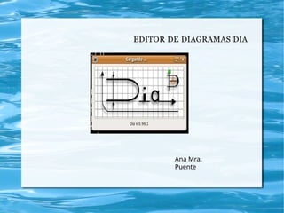 Aplicativo Dia, software para crear diagramas de flujos | PPTX