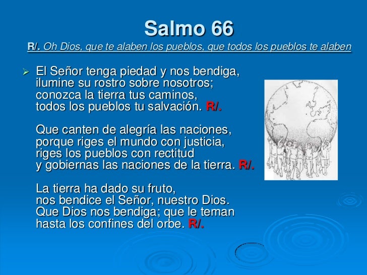 Resultado de imagen para Oh Dios, que te alaben los pueblos, que todos los pueblos te alaben Que Dios tenga piedad y nos bendiga,