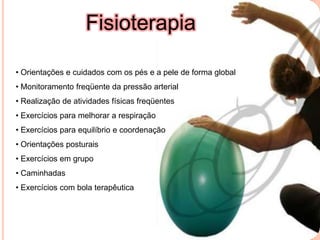 Diabetes Tipo IIPessoas acometidas por diabetes do tipo II  são mais propensas a apresentar níveis altos de colesterol, aterosclerose e pressão sanguínea alta, este quadro pode ser controlado por dieta saudável, exercício regular e monitoramento diário do nível de glicose no sangue.Contudo, em alguns casos, pode ser necessário recorrer á medicação para estimular a produção, ou ajudar as células a absorver glicose.