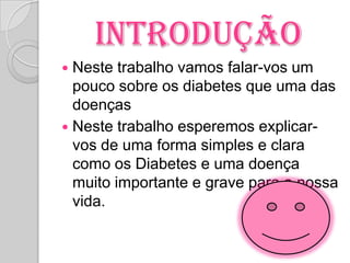 ÍndiceO que e Diabetes;