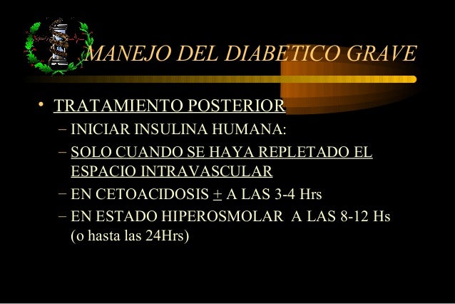 MANEJO DEL DIABETICO EN ESTADO CRITICO MANEJO DEL DIABETICO EN ESTADO CRITICO