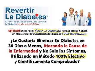 Revertir La Diabetes | El Método Natural Para Eliminar La Diabetes