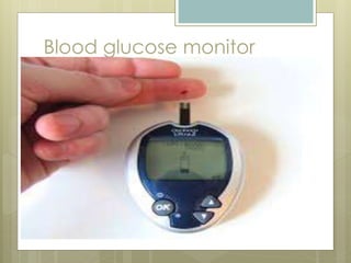 Blood glucose monitor
 