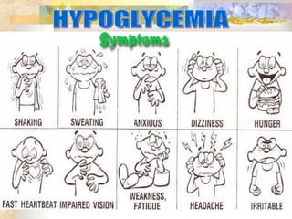 HYPOGLYCEMIA 