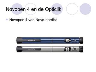 Novopen 4 en de Opticlik Novopen 4 van Novo-nordisk 