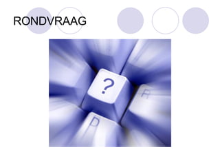 RONDVRAAG 