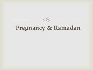 ramadan and pregnancy