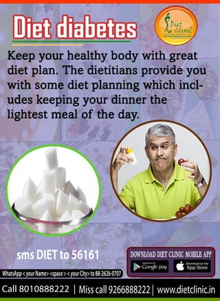Dietdiabetes
Call8010888222|Misscall9266888222|www.dietclinic.in
smsDIETto56161
WhatsApp<yourName><space><yourCity>to88-2626-0707
 
