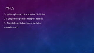 Diabetes disease modified drugs. Types and mechanism of action | PPTX