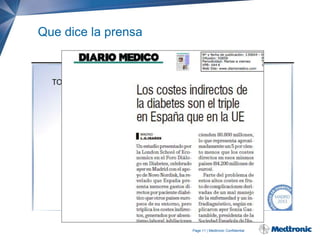 Que dice la prensa

Page 11 | Medtronic Confidential

 