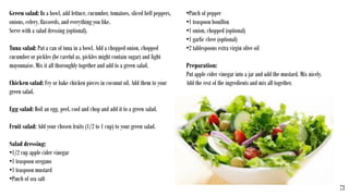 Green salad: In a bowl, add lettuce, cucumber, tomatoes, sliced bell peppers,
onions, celery, flaxseeds, and everything yo...