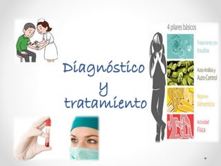 Diagnóstico
y
tratamiento