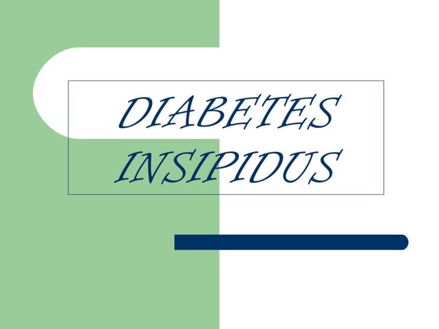 Diabetes insipidus | PPT