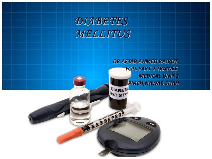 diabetes mellitusdr aftab ahmed diabetes mellitusdr aftab ahmed, Powerpoint templates
