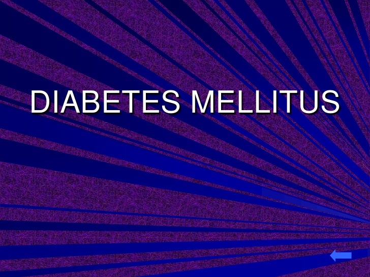 Diabetes mellitus Diabetes mellitus