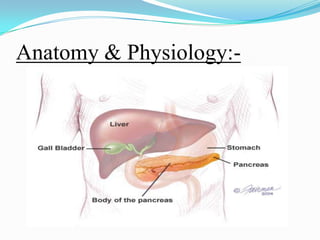 Anatomy & Physiology:-