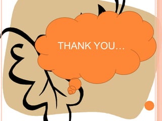 THANK YOU…
 