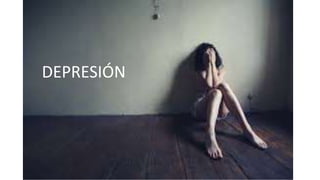 DEPRESIÓN
 