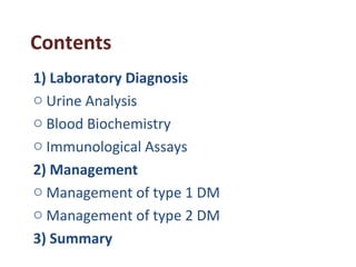 Contents
1) Laboratory Diagnosis
o Urine Analysis
o Blood Biochemistry
o Immunological Assays
2) Management
o Management o...