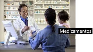 Medicamentos
 