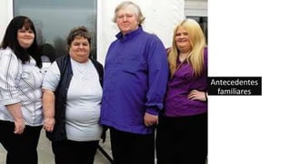 Antecedentes
familiares
 