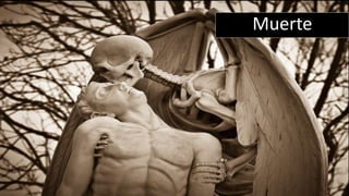 Muerte
 