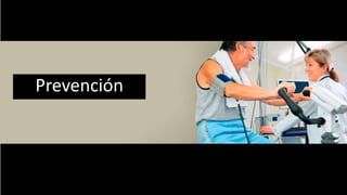 Prevención
 