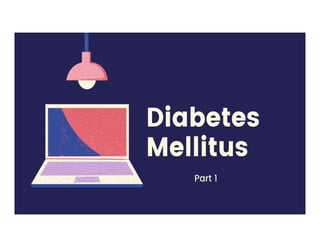 Diabetes Mellitus | Types of Diabetes Mellitus 