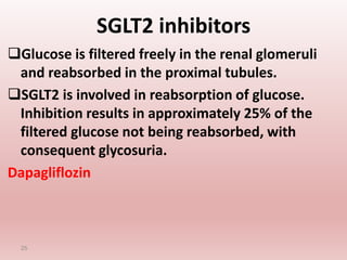 SGLT2 inhibitors
Glucose is filtered freely in the renal glomeruli
and reabsorbed in the proximal tubules.
SGLT2 is involved in reabsorption of glucose.
Inhibition results in approximately 25% of the
filtered glucose not being reabsorbed, with
consequent glycosuria.
Dapagliflozin
25
 
