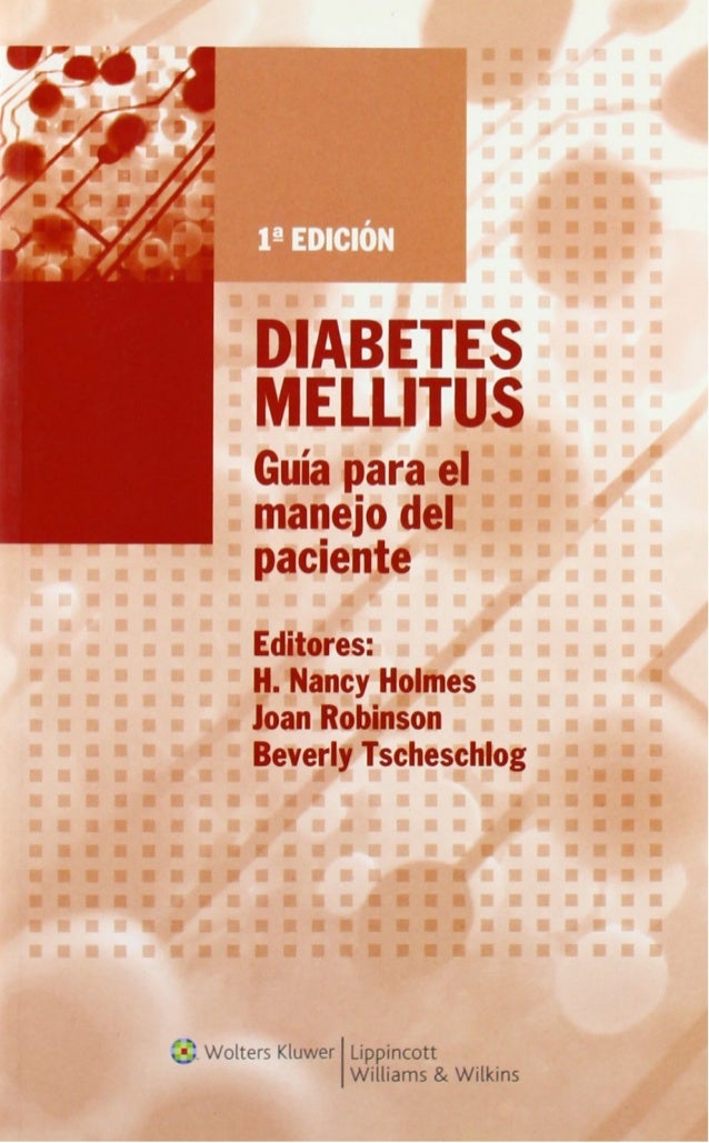 Diabetes mellitus guía para el manejo del paciente Diabetes mellitus guía para el manejo del paciente