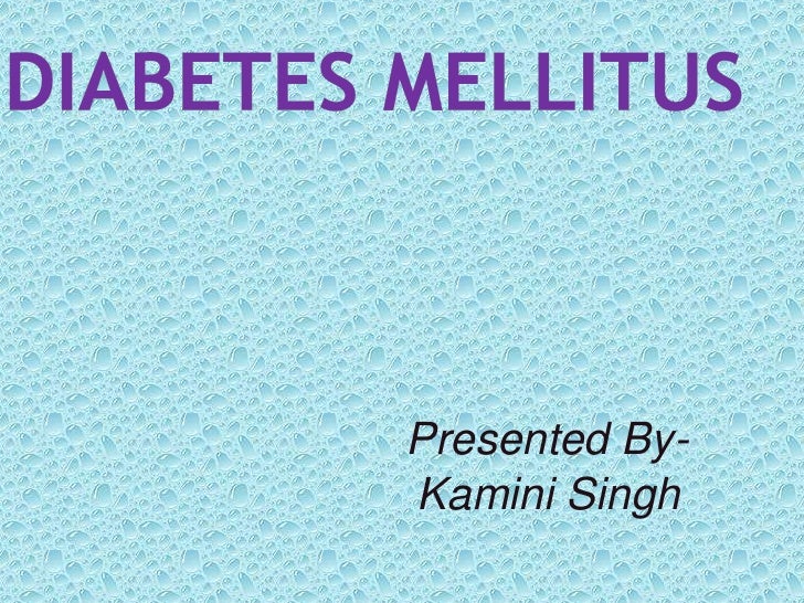 Diabetes Melitus Slideshare Diabetes Melitus Slideshare