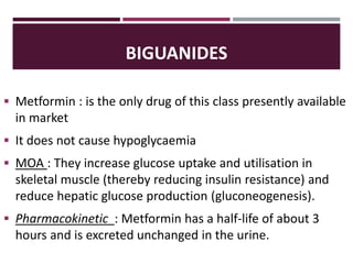  If glycaemic control is not achieved (HbA1c > 6.5%) with lifestyle
modification within 1 –3 months, ORAL ANTI-DIABETIC A...