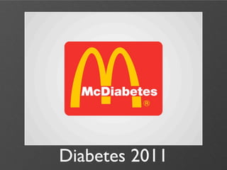 Diabetes 2011
 