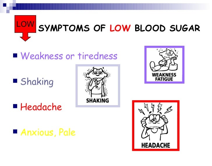 What are the symptoms of low blood sugar?