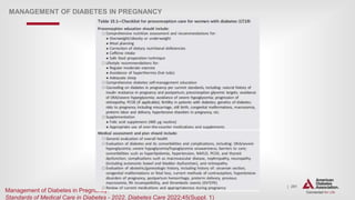 | 291
MANAGEMENT OF DIABETES IN PREGNANCY
Management of Diabetes in Pregnancy:
Standards of Medical Care in Diabetes - 2022. Diabetes Care 2022;45(Suppl. 1)
 