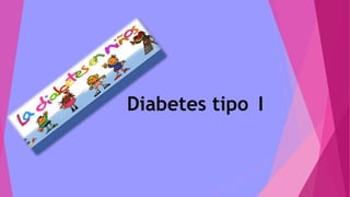 Diabetes tipo I
 