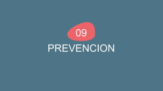 PREVENCION
09
 