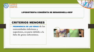 DIABETES Y CUADRO GENETICO LIPODISTROFIA CONGENITA GENERALIZADA.pptx