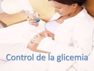 Control de la glicemia
 