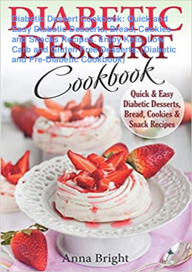 Pdf Book Diabetic Dessert Cookbook Quick And Easy Diabetic Desse