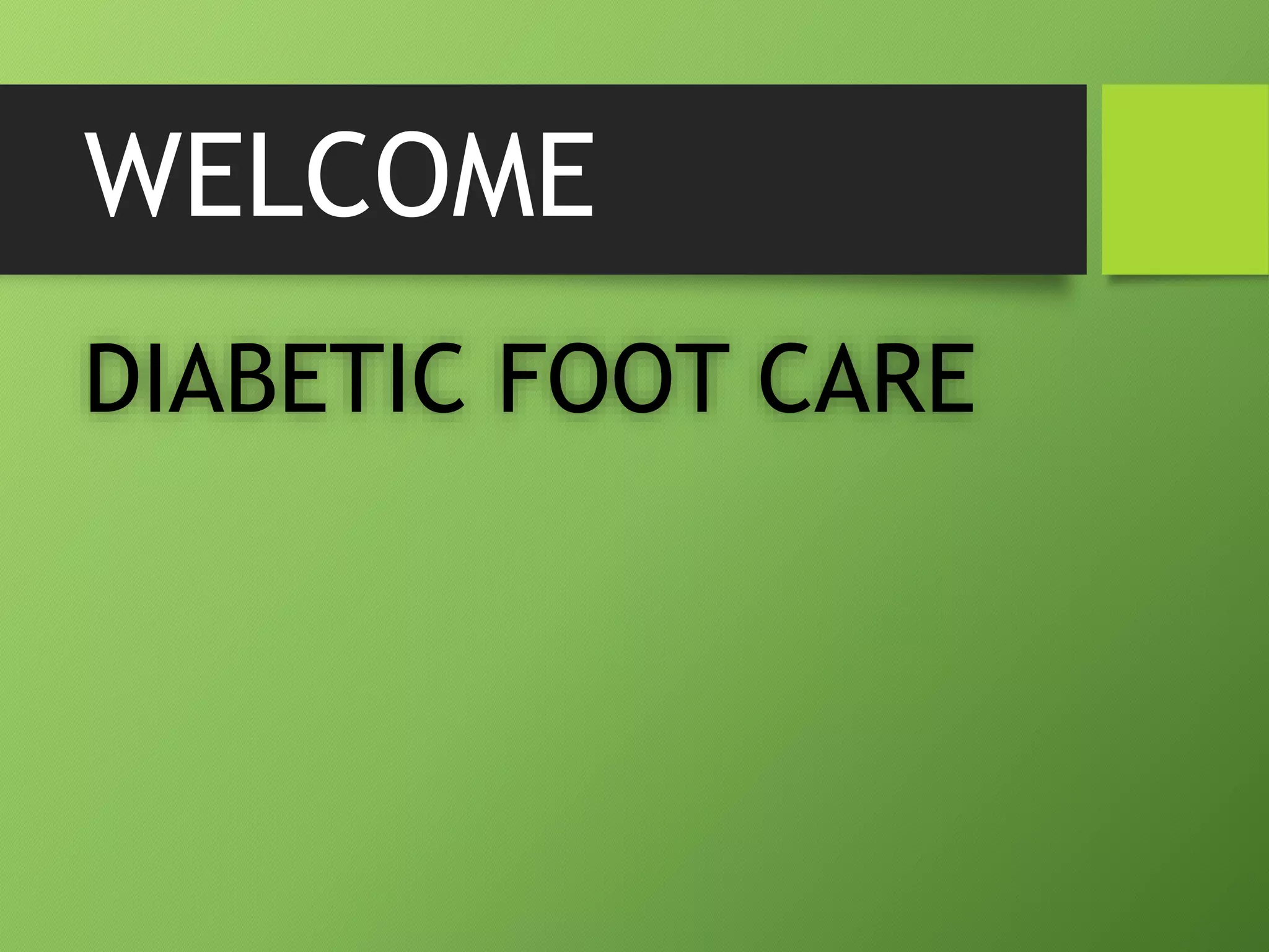 Diabetic Foot Care PPT
