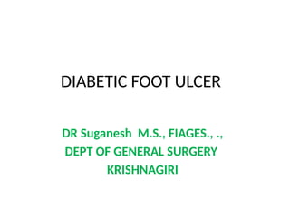 DIABETIC FOOT ULCER clinical features and management | PPTX