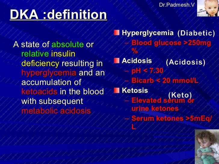 Diabetic keto acidosis in children Dr.Padmesh