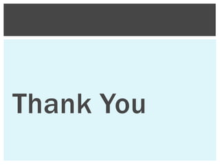 Thank You
 
